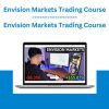 Envision Markets Trading Course