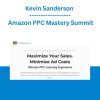 Kevin Sanderson - Amazon PPC Mastery Summit