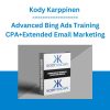 Kody Karppinen - Advanced Bing Ads Training CPA+Extended Email Marketing