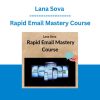 Lana Sova - Rapid Email Mastery Course