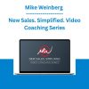 Mike Weinberg - New Sales. Simplified. Video Coaching Series