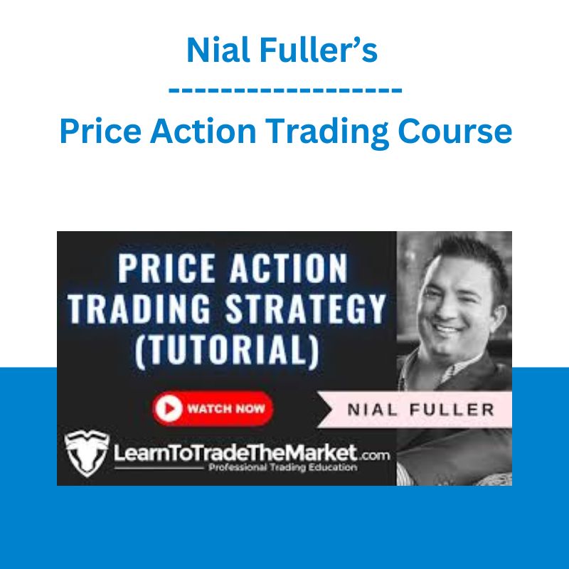 Nial Fuller Price Action Trading Mastery Course Nial Fuller Price Action Trading Mastery Course