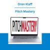 Oren Klaff - Pitch Mastery