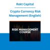 Rekt Capital - Crypto Currency Risk Management (English)