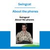 Swingcat - About the phones