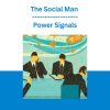 The Social Man - Power Signals