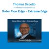Thomas DeLello - Order Flow Edge - Extreme Edge