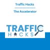 Traffic Hacks - The Accelerator