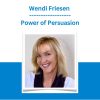 Wendi Friesen - Power of Persuasion