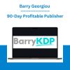 Barry Georgiou - 90-Day Profitable Publisher