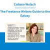 Colleen Welsch - The Freelance Writers Guide to the Galaxy