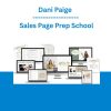 Dani Paige - Sales Page Prep School
