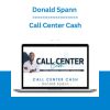 Donald Spann - Call Center Cash