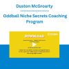 Duston McGroarty - Oddball Niche Secrets Coaching Program