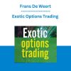 Exotic Options Trading - Frans De Weert