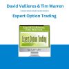 David Vallieres & Tim Warren - Expert Option Trading