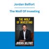 Jordan Belfort - The Wolf Of Investing