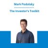 Mark Podolsky - The Investor’s Toolkit