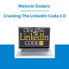 Melonie Dodaro - Cracking The LinkedIn Code 2.0