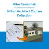 Balkan Architect Courses Collection - Milos Temerinski