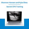 Shannon Hansen and Kyle Shea - Secret CPA Training