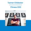 Tanner Chidester - Fitness CEO