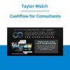Taylor Welch - Cashflow for Consultants