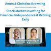 Amon & Christina Browning - Stock Market Investing for Financial Independence & Retiring Early