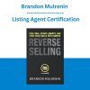 Brandon Mulrenin (ReverseSelling) - Listing Agent Certification