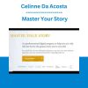 Celinne Da Acosta - Master Your Story