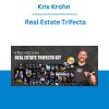 Kris Krohn - Real Estate Trifecta