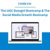 Linda Lin - The UGC Bossgirl Bootcamp & The Social Media Growth Bootcamp