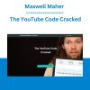 Maxwell Maher - The YouTube Code Cracked