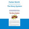Parker Worth - The Story System