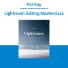 Pat Kay - Lightroom Editing Masterclass