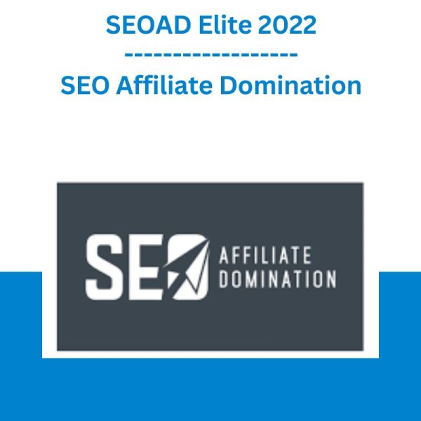 SEO Affiliate Domination SEOAD Elite 2022