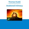 Thomas Huebl - Awakened Intimacy