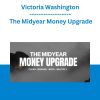 Victoria Washington - The Midyear Money Upgrade