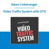 Adam Linkenauger - Video Traffic System with OTO