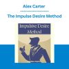 Alex Carter -  The Impulse Desire Method