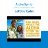 Aloha Spirit - Lei‘ohu Ryder