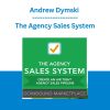 Andrew Dymski - The Agency Sales System