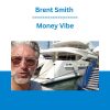 Brent Smith - Money Vibe