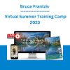Bruce Frantzis - Virtual Summer Training Camp 2023