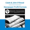 Caleb & John O’Dowd - Newspaper Profit Formula