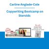 Carline Anglade-Cole - Copywriting Bootcamp on Steroids