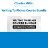 Charles Miller - Writing To Riches Course Bundle