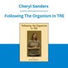 Cheryl Sanders - Following The Organism in TRE