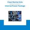 Clear Martial Arts - Internal Power Package
