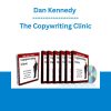 Dan Kennedy - The Copywriting Clinic
